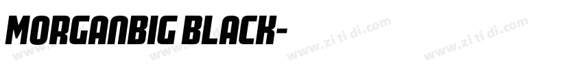 MorganBig Black字体转换